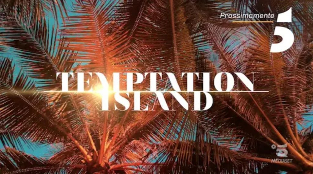 Temptation Island salta tutto: le ultime notizie sul reality show